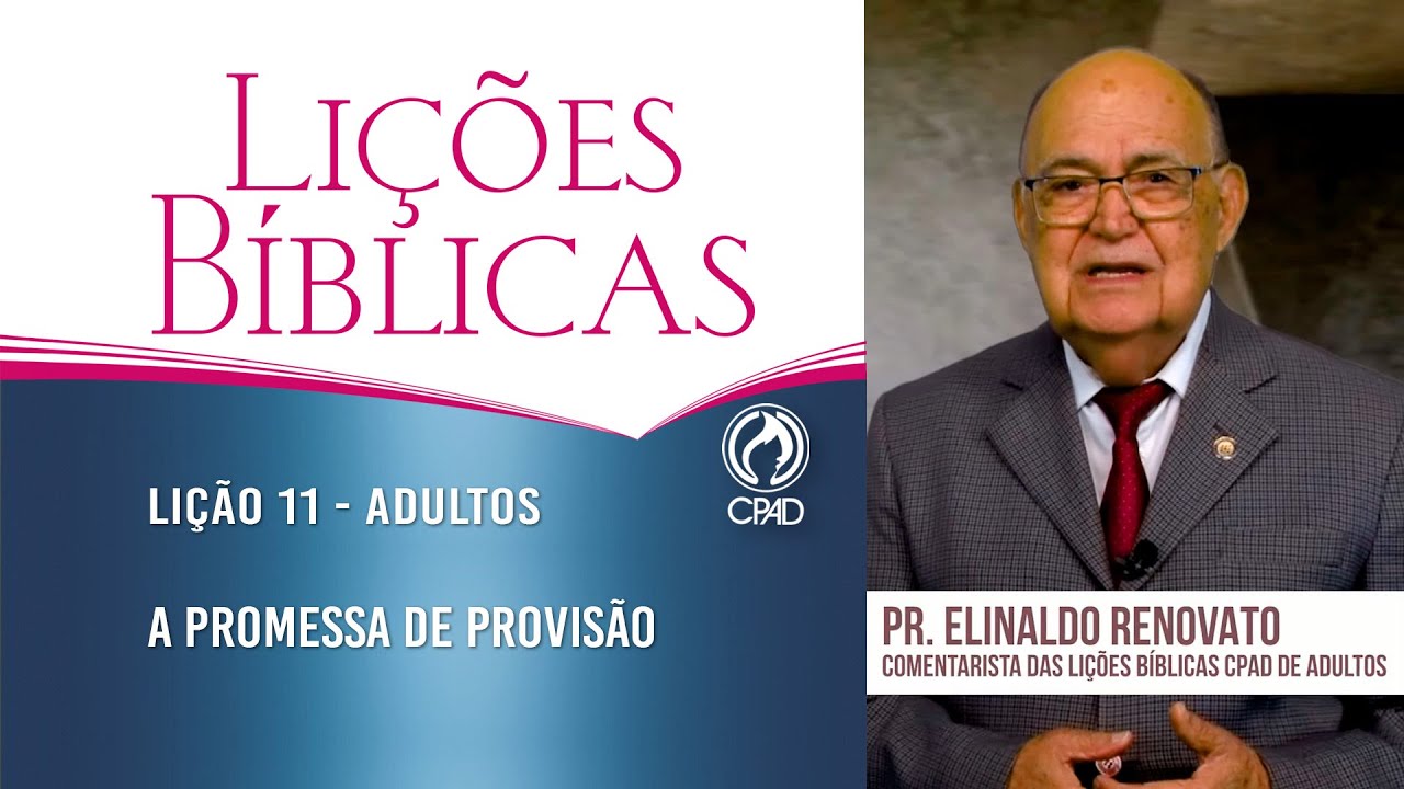 Lição 11 - Lições Bíblicas Adultos - 4º Trim./2024 - CPAD