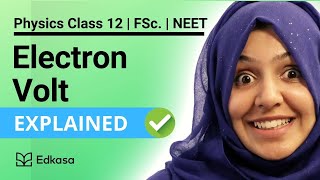 π Electron Volt | Physics Class 12