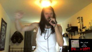 Psychostick - Die... A LOT! (Vocal cover)