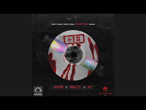 Mafee ft A2 & Arma - +18
