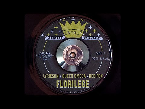 L'ENTOURLOOP - Florilège Ft. Lyricson, Queen Omega & Red Fox (Official Audio)