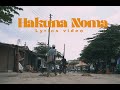 Mimi Mars - Hakuna Noma (Lyric Video)