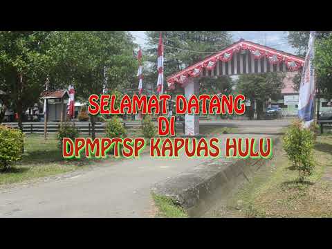 Selamat Datang Di DPMPTSP Kapuas Hulu