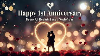Happy First Anniversary Song | Beautiful English Anniversary Song for Couples | WishVibes
