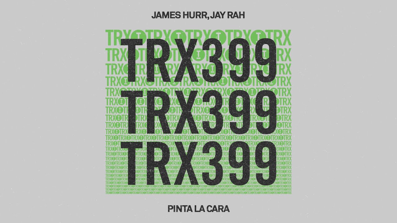 James Hurr, Jay Rah - Pinta La Cara [Tech House]