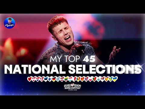 Eurovision 2026: My TOP 45 - National Selections