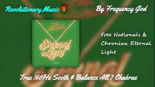 Download lagu Free Nationals & Chronixx - Eternal Light [True 160Hz Sooth & Balance All 7 Chakras] mp3