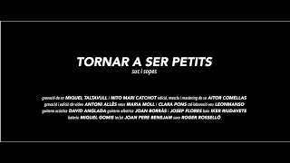 Tornar a Ser Petits. Music Video