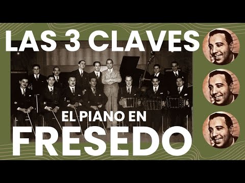 Las 3 claves: El piano en Fresedo