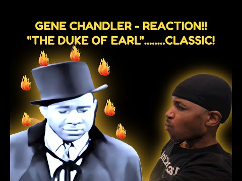 First time hearing Gene Chandler "The Duke of Earl" reaction!
