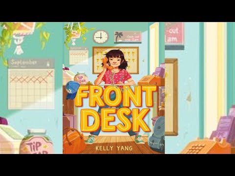 Front Desk by Kelly Yang - Chapters 5 & 6