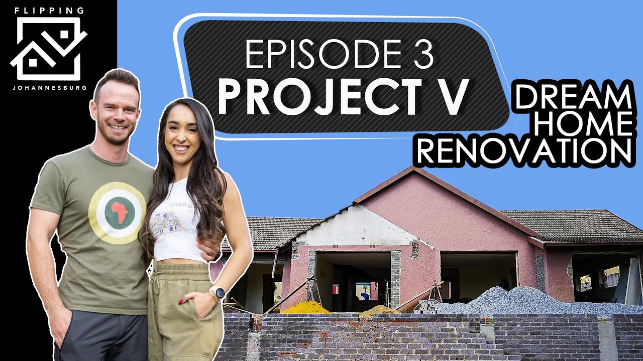 Dream Home Renovation - Project V | Episode 3