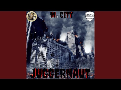 Juggernaut (feat. M. City)