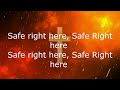 Safe Right Here