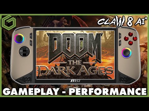 MSI Claw8 AI+ | Doom: The Dark Ages | Playable??