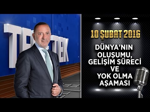 Teke Tek Özel - 10 Şubat 2016 (Dünya'nın Oluşumu, Gelişim Süreci ve Yok Olma Aşaması)ᴴᴰ