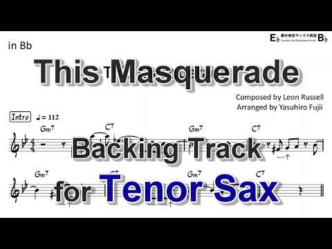 This Masquerade - Backing Track with Sheet Music for Tenor Sax