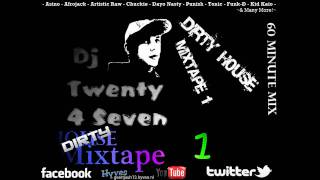 (Part 1) DIRTY HOUSE Mix 2011 [34 Best Tracks] Mixed by Dj Twenty4Seven