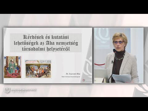 MKI | Abasár konferencia - Dr. Szuromi Rita: Kérdések és kutatási lehetőségek az Aba nemzetségről