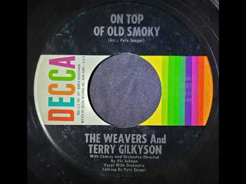 (Unrestored) The Weavers and Terry Gilkyson - On Top of Old Smoky