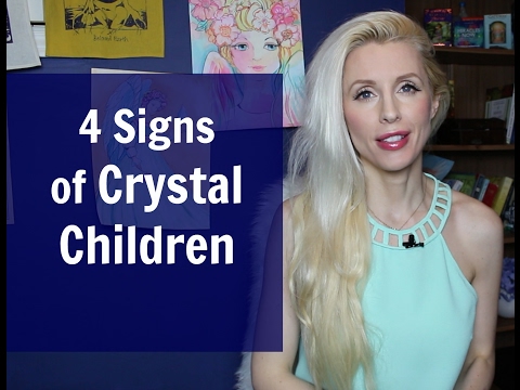 4 Signs To Recognize a CRYSTAL CHILD