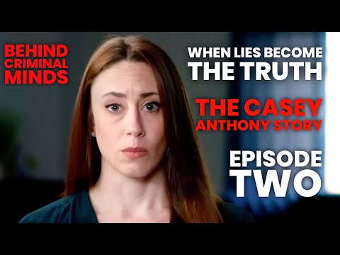 Casey Anthony | When Lies Become The Truth | Episode 2