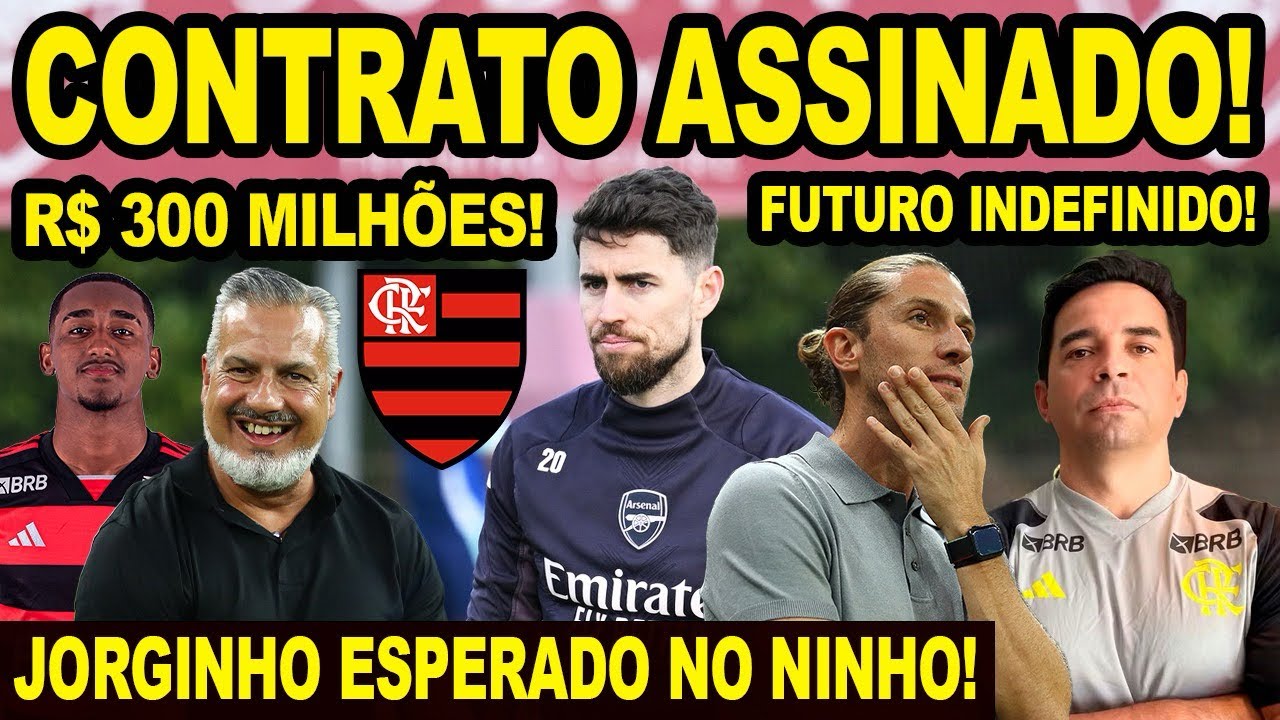 300 MILHÕES É A PARTE DO FLAMENGO! CONTRATO ASSINADO! JORGINHO ESPERADO NO NINHO! FUTURO INDEFINIDO!