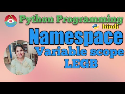 41 Python Programming Namespace And Variable Scope Legb Hindi