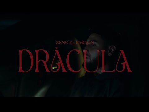 ZENO EL FARAÓN - Drácula (Video Oficial)