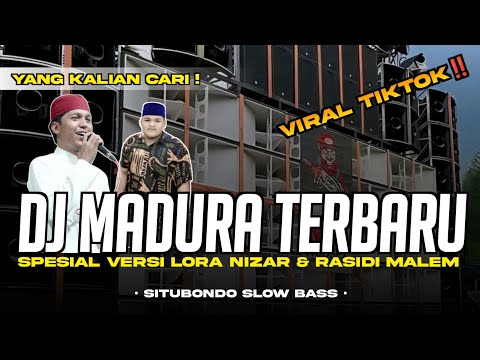 DJ MADURA TERBARU FULL ALBUM • Spesial Lora Nizar Ali & Rasidi Malem • DJ MADURA VIRAL TIKTOK