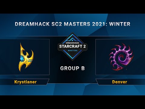 SC2 - Krystianer vs. Denver - Group B - DreamHack SC2 Masters 2021 Winter - EU