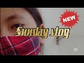 A Sudden Sunday Vlog Roshni Singh