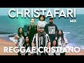 CHRISTAFARI Top Reggae Remix Popular Christian Gospel Song Collection Reggae Cristão 2023