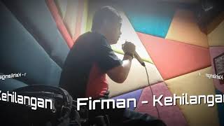 Download lagu Firman - kehilangan mp3