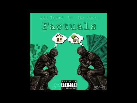 Lil Trend - Factuals ft. Bhm Facts