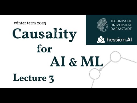 Causality for AI & ML (WiSe23/24) Lecture 3: Pearl's Causal Hierarchy