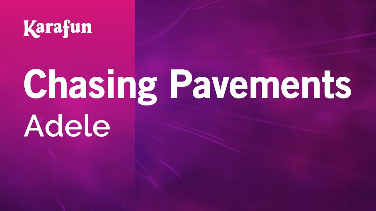 Karaoke Chasing Pavements - Adele *