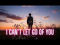I Can T Let Go Of You Heartfelt Acoustic Love Song Lyrics