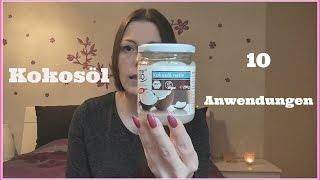 KOKOSÖL 10 Anwendungsmöglichkeiten