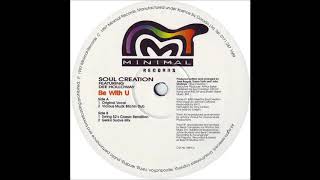 Soul Creation Featuring Dee Holloway - Be With U (Swing 52's Classic Rendition)