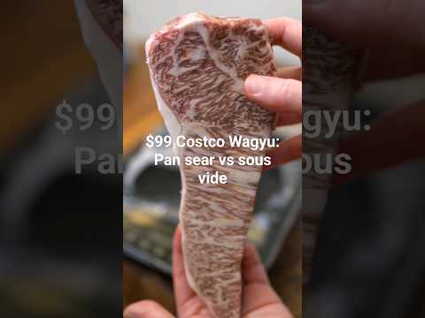 $99 Costco Wagyu: Pan sear vs. Sous vide Who wins? #wagyu #steak #costco