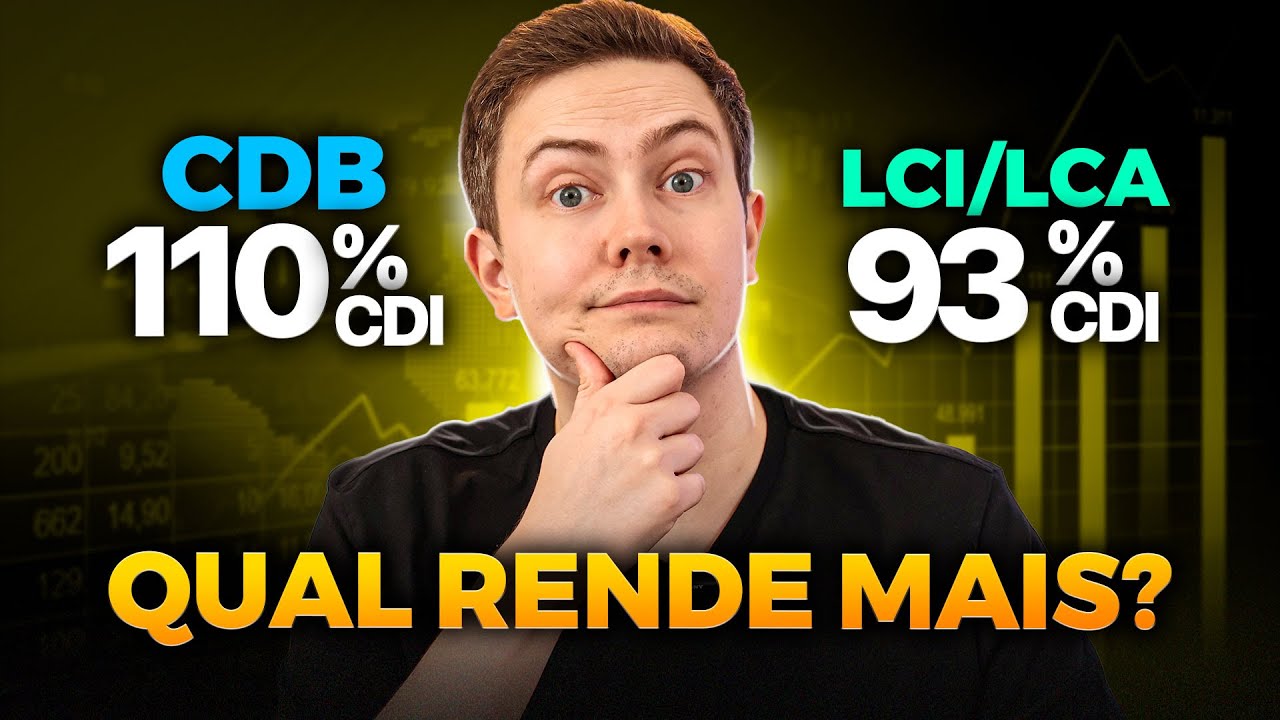 CDB 110% CDI ou LCI/LCA 93% DO CDI? Aprenda a calcular na prática qual rende mais!