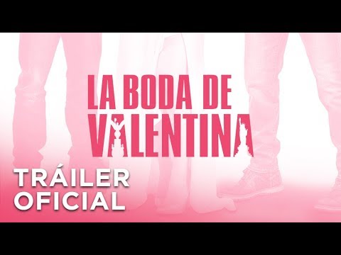 Trailer en español de La boda de Valentina