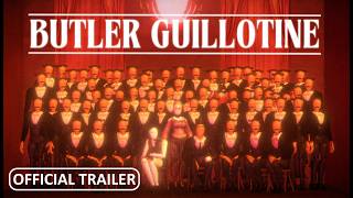 Butler Guillotine launch trailer teaser