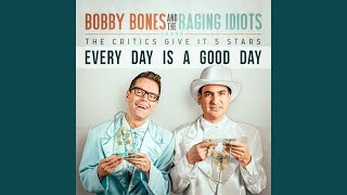 Every Day Is a Good Day