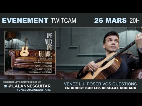 UNE VOIX UNE GUITARE - JEAN-FELIX LALANNE - TWITCAM - 26 MARS 20H