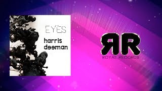 Harris Deeman - Eyes (Official Radio Edit)
