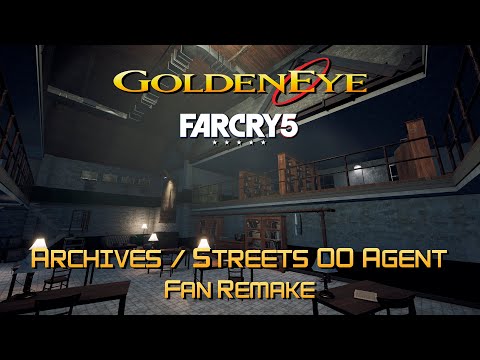 GoldenEye 007 FC5 - Archives  & Streets - 00 Agent (Fan Remake)