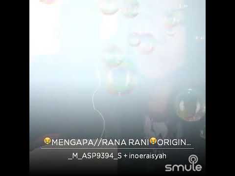 Smule Rana Rani"MENGAPA" by inoer aisah