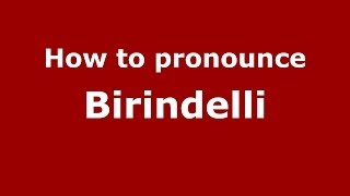 How to pronounce Birindelli